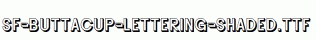 SF-Buttacup-Lettering-Shaded.ttf