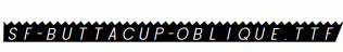 SF-Buttacup-Oblique.ttf