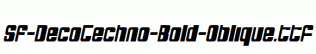 SF-DecoTechno-Bold-Oblique.ttf