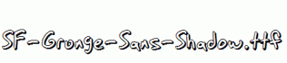 SF-Grunge-Sans-Shadow.ttf