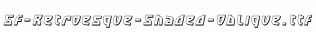 SF-Retroesque-Shaded-Oblique.ttf