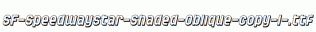 SF-Speedwaystar-Shaded-Oblique-copy-1-.ttf