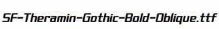 SF-Theramin-Gothic-Bold-Oblique.ttf