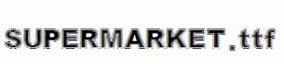 SUPERMARKET.ttf