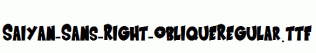 Saiyan-Sans-Right-ObliqueRegular.ttf