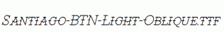 Santiago-BTN-Light-Oblique.ttf