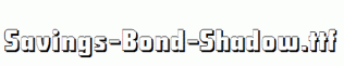 Savings-Bond-Shadow.ttf