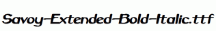 Savoy-Extended-Bold-Italic.ttf