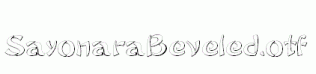 SayonaraBeveled.otf