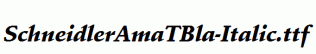 SchneidlerAmaTBla-Italic.ttf