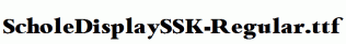 ScholeDisplaySSK-Regular.ttf