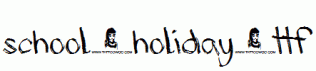 School-Holiday.ttf
