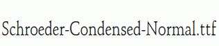 Schroeder-Condensed-Normal.ttf
