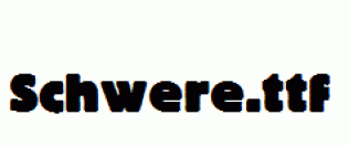 Schwere.ttf