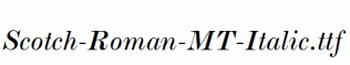 Scotch-Roman-MT-Italic.ttf