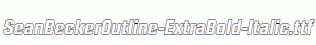 SeanBeckerOutline-ExtraBold-Italic.ttf