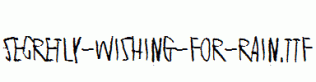 Secretly-wishing-for-rain.ttf