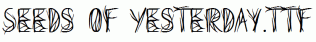Seeds-of-Yesterday.ttf