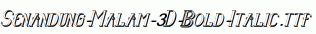 Senandung-Malam-3D-Bold-Italic.ttf