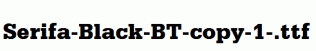 Serifa-Black-BT-copy-1-.ttf