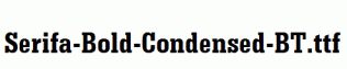 Serifa-Bold-Condensed-BT.ttf
