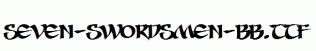 Seven-Swordsmen-BB.ttf