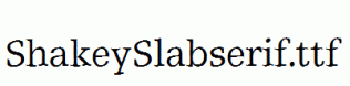 ShakeySlabserif.ttf