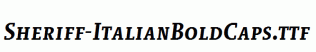Sheriff-ItalianBoldCaps.ttf