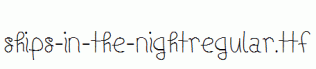 Ships-In-The-NightRegular.ttf