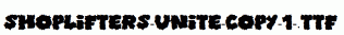 Shoplifters-unite-copy-1-.ttf