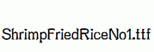 ShrimpFriedRiceNo1.ttf