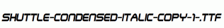 Shuttle-Condensed-Italic-copy-1-.ttf