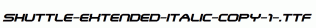 Shuttle-Extended-Italic-copy-1-.ttf