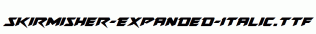 Skirmisher-Expanded-Italic.ttf