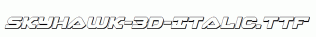 Skyhawk-3D-Italic.ttf