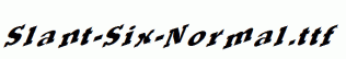 Slant-Six-Normal.ttf