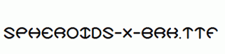 Spheroids-X-BRK.ttf