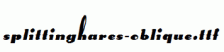 SplittingHares-Oblique.ttf