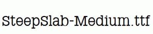SteepSlab-Medium.ttf
