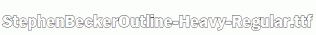 StephenBeckerOutline-Heavy-Regular.ttf