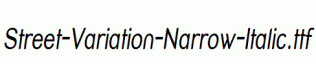 Street-Variation-Narrow-Italic.ttf