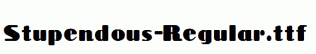 Stupendous-Regular.ttf