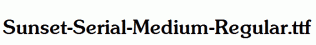 Sunset-Serial-Medium-Regular.ttf