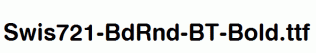 Swis721-BdRnd-BT-Bold.ttf