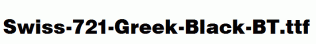 Swiss-721-Greek-Black-BT.ttf