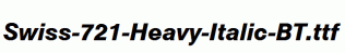 Swiss-721-Heavy-Italic-BT.ttf