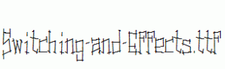 Switching-and-Effects.ttf
