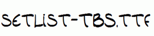 setlist-TBS.ttf