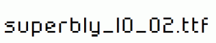 superbly_10_02.ttf