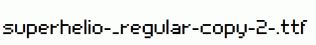 superhelio-_regular-copy-2-.ttf